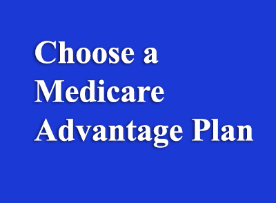 choose a Medicare Advantage Plan
